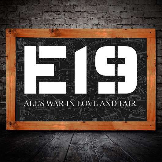 E19 (Gary Schutt) - All War In Love And Fair (2016)
