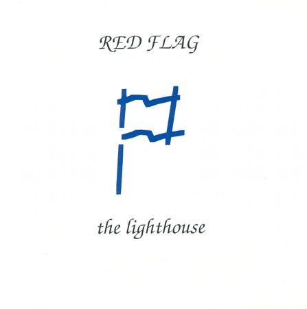 Red Flag - "The Lighthouse" (1994)