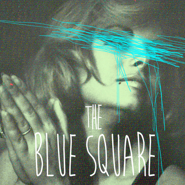 The Blue Square - The Blue Square (2016)