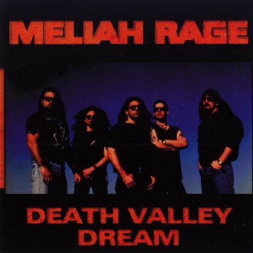 Meliah Rage  - Death Valley Dream (1996)