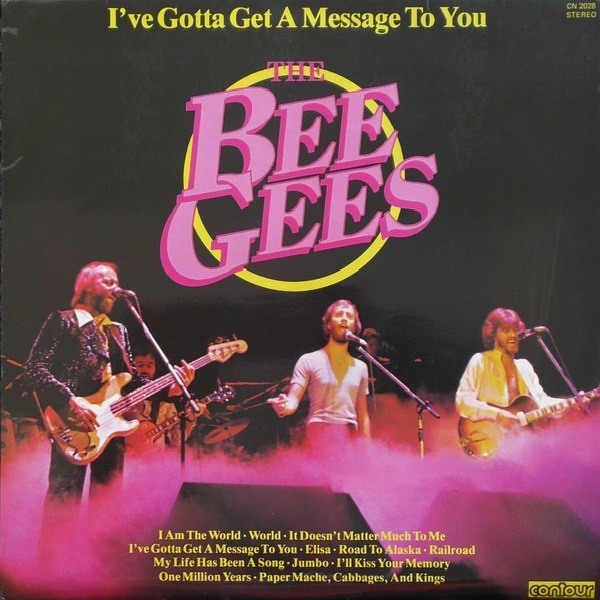 Bee Gees – I've Gotta Get A Message To You (1978)
