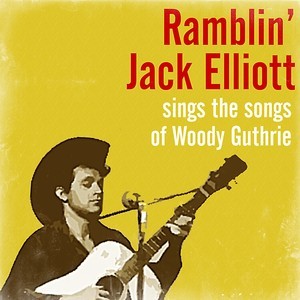 Ramblin’ Jack Elliott — Sings the Songs of Woody Guthrie, 2014