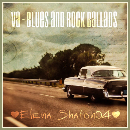 VA - Радио Line - Shaton - Выпуск 7 - Blues and Rock Ballads